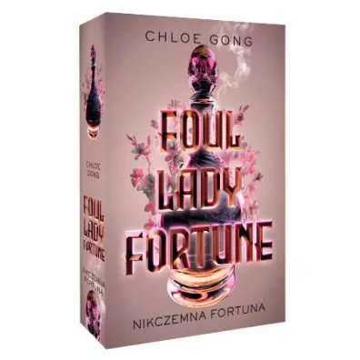 Nikczemna fortuna. Foul Lady Fortune. Tom 1