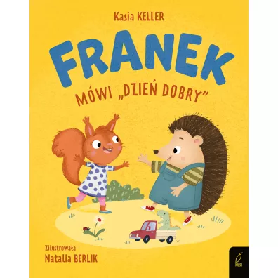Franek m�wi "dzie� dobry". Je�yk Franek - Kasia Keller