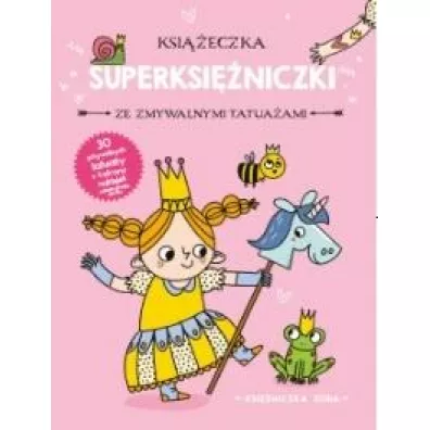 Ksi�niczka Zosia. Ksi��eczka z superksi�niczki