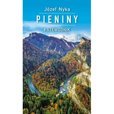 Pieniny przewodnik - J�zef  Nyka