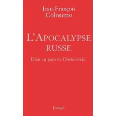 L'Apocalypse Russe - Jean-Francois Colosimo