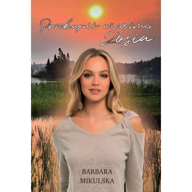 Przekupi� wied�m�. Zosia - Barbara Mikulska
