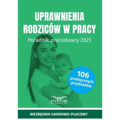 Uprawnienia rodzic�w w pracy 2025