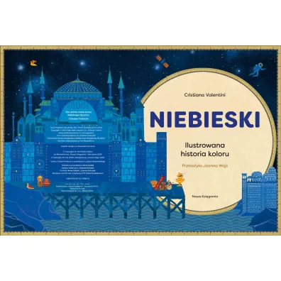 Niebieski. Ilustrowana historia koloru