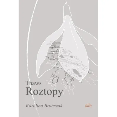 Thaws Roztopy - Karolina Bro�czak