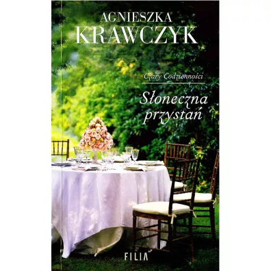 S�oneczna przysta�. Czary codzienno�ci. Tom 3 (pocket) - Agnieszka Krawczyk