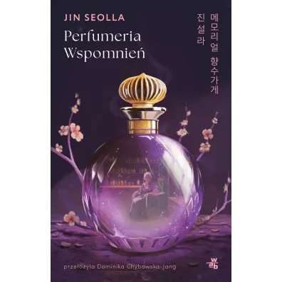 Perfumeria wspomnie� - Jin Seolla