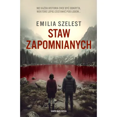 Staw Zapomnianych - Emilia Szelest