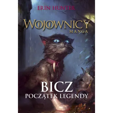 Bicz. Pocz�tek legendy. Wojownicy. Manga. Tom 1 - Erin Hunter