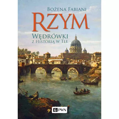 Rzym. W�dr�wki z histori� w tle - Bo�ena Fabiani