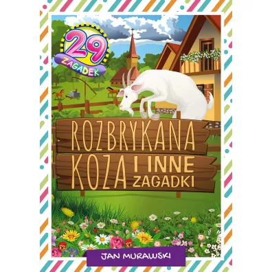 Rozbrykana koza i inne zagadki - Jan Murawski
