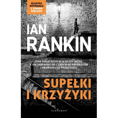 Supe�ki i krzy�yki. Inspektor Rebus. Tom 1 - Ian Rankin