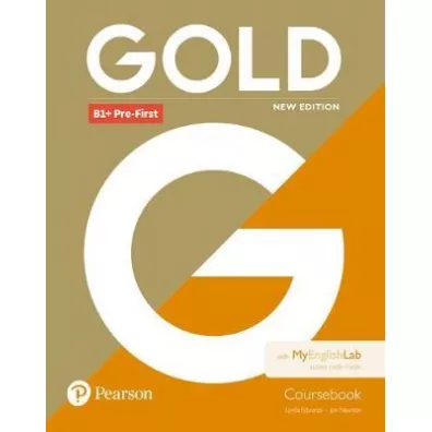 Gold New Edition. B1+ Pre-First. Coursebook with MEL - Lynda Edwards, Jon Naunton