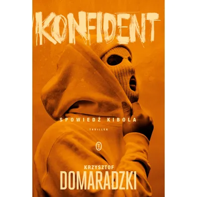 Konfident - Krzysztof Domaradzki