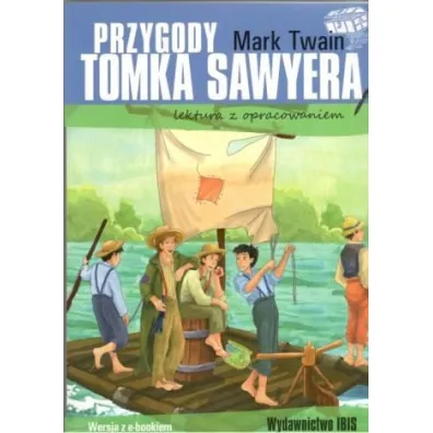Przygody Tomka Sawyera. Lektura z opracowaniem - Mark Twain