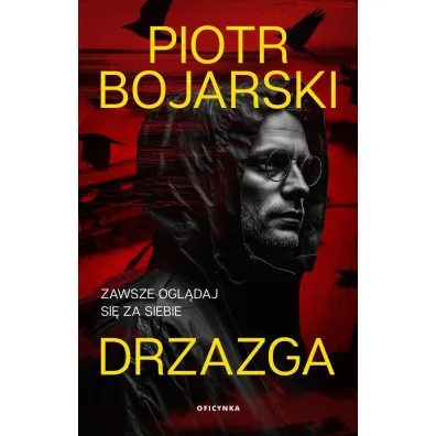 Drzazga - Piotr Bojarski