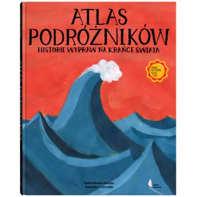 Atlas podrnikw. Historie wypraw na krace wiata
