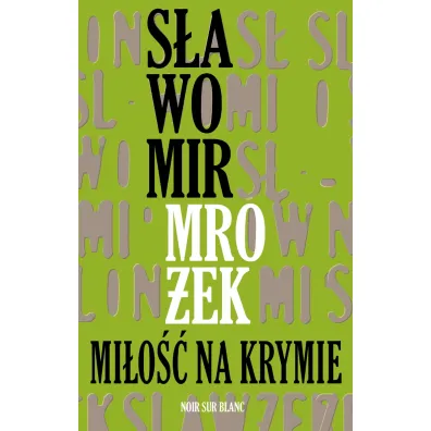 Mi�o�� na Krymie - S�awomir Mro�ek