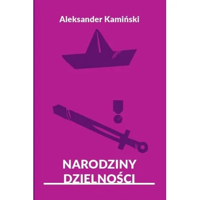 Narodziny dzielno�ci. Opowiadania - Aleksander Kami�ski