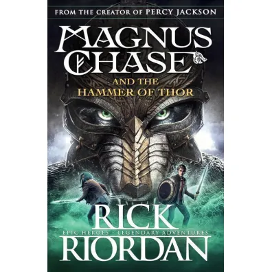 Magnus Chase AND the Hammer of Thor - Rick Riordan