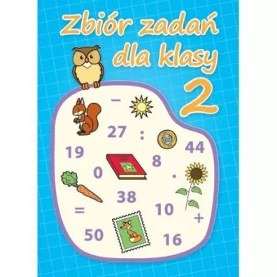 Zbir zada dla klasy 2 - Bogusawa Kuciel i Agnieszka Michalska