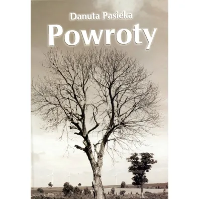 Powroty - Danuta Pasieka