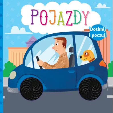 Dotknij i poczuj. Pojazdy - Anna Ba�kowska-Lach