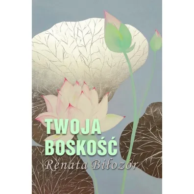 Twoja bosko�� - Renata Bi�oz�r