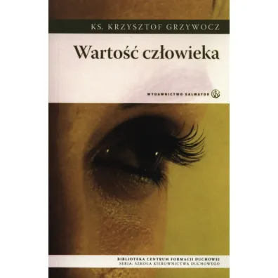 Warto�� cz�owieka - Krzysztof Grzywocz
