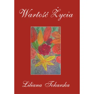 Warto�� �ycia - Liliana Tokarska