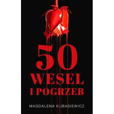 Pi��dziesi�t wesel i pogrzeb. Emilia Brzeska na tropie. Tom 1 - Magdalena Kubasiewicz