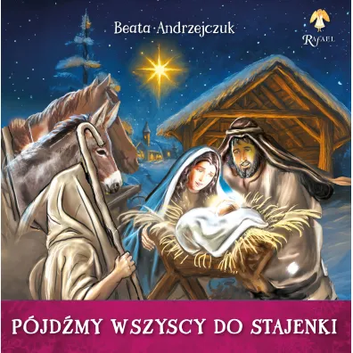 P�jd�my wszyscy do stajenki - Beata Andrzejczuk