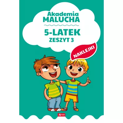 Akademia malucha. 5-late. Zeszyt 3. Naklejki