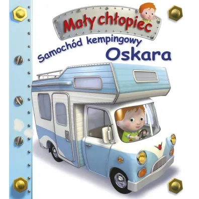 Samoch�d kempingowy Oskara. Ma�y ch�opiec - Nathalie Belineau