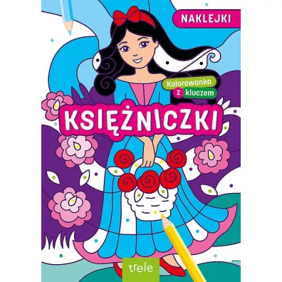 Kolorowanki z kluczem. Ksi�niczki