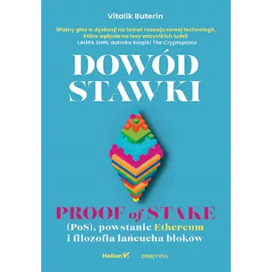 Dow�d stawki. Proof of stake (PoS), powstanie Ethereum i filozofia �a�cucha blok�w - Vitalik Buterin