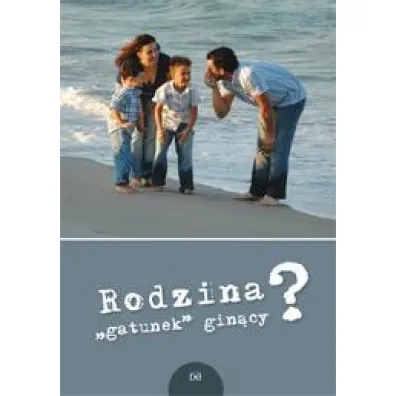 Rodzina gatunek gin�cy - Ryszard Hajduk