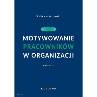 Motywowanie pracownik�w w organizacji w.3 - Waldemar Koz�owski