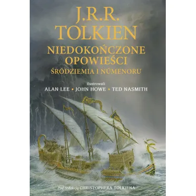 Niedoko�czone opowie�ci �r�dziemia i N�menoru. Wersja ilustrowana - J. R. R. Tolkien, Christopher Tolkien
