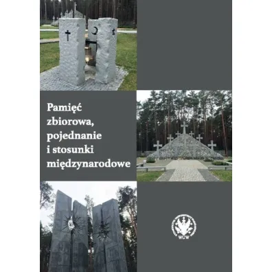 Pami�� zbiorowa, pojednanie i stosunki mi�dzynarodowe - Andrzej Szeptycki, Nicolas Maslowski