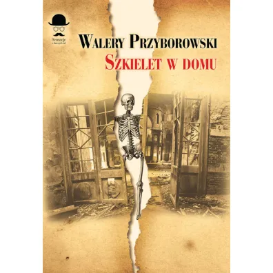 Szkielet w domu - Walery Przyborowski
