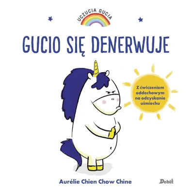 Gucio si� denerwuje. Uczucia Gucia - Aurelie Chien Chow Chine