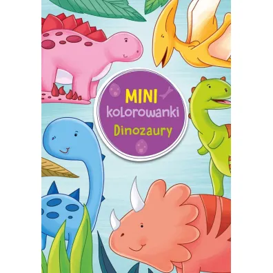 Mini kolorowanki. Dinozaury