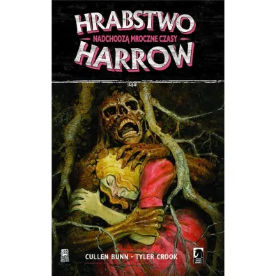 Nadchodz� mroczne czasy. Hrabstwo Harrow. Tom 7 - Cullen Bunn