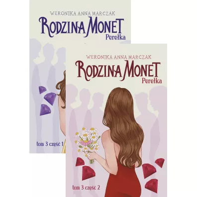 Pakiet Rodzina Monet. Tom 3. Cz�� 1-2: Pere�ka. Cz�� 1, Pere�ka. Cz�� 2 - Weronika Marczak