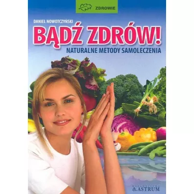 Bd zdrw naturalne metody samoloczenia - Daniel Nowotczyski