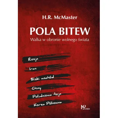 Pola bitew. Walka w obronie wolnego �wiata - Herbert Raymond  McMaster