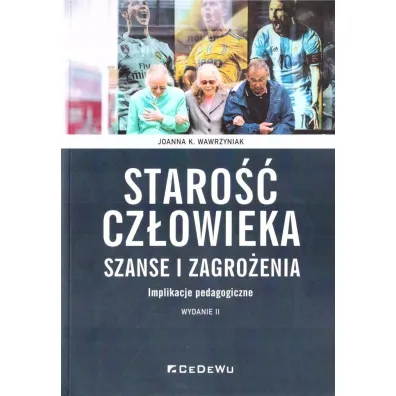 Staro�� cz�owieka - szanse i zagro�enia w.2