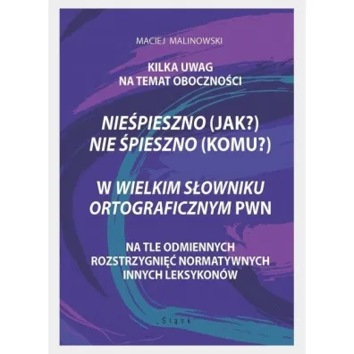 Nie�pieszno (jak?) Nie �pieszno (komu?) - Maciej  Malinowski