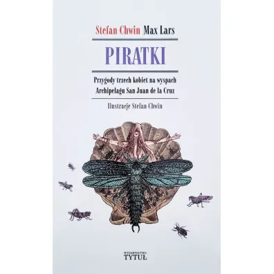 Piratki - Stefan Chwin, Max  Lars